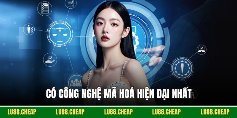 Có công nghệ mã hoá hiện đại nhất