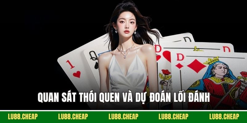 Quan sát thói quen và dự đoán lối đánh